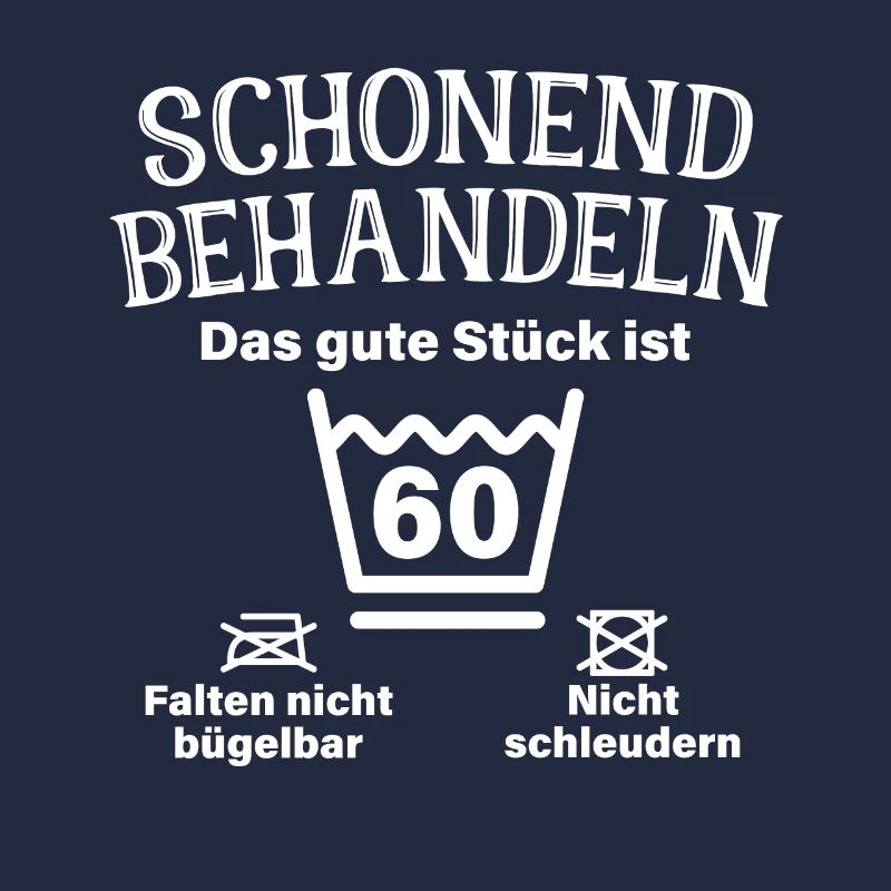 Schonend Behandeln Männer Geschenk 60. Geburtstag