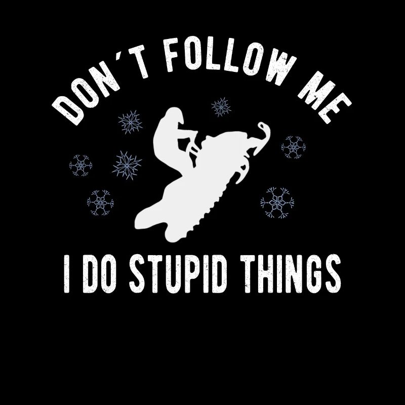 SNOWMOBILING:/ SNOWMOBILE don’t follow me