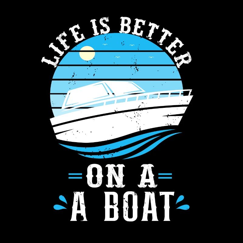 Bootfahren Boot Schiff Nautik Life is Better