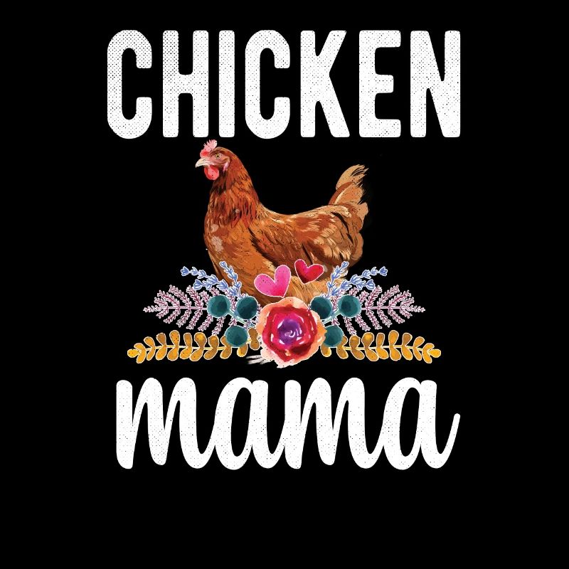 Chicken Mom Chicken Farmer Chicken Owner Chicken