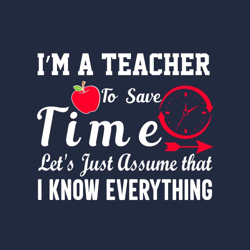 Citation drôle d’enseignant Im A Teacher