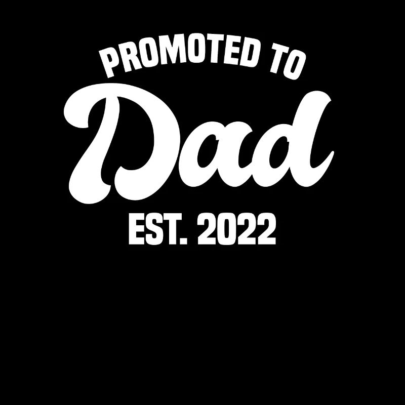 Promoted to Dad 2022