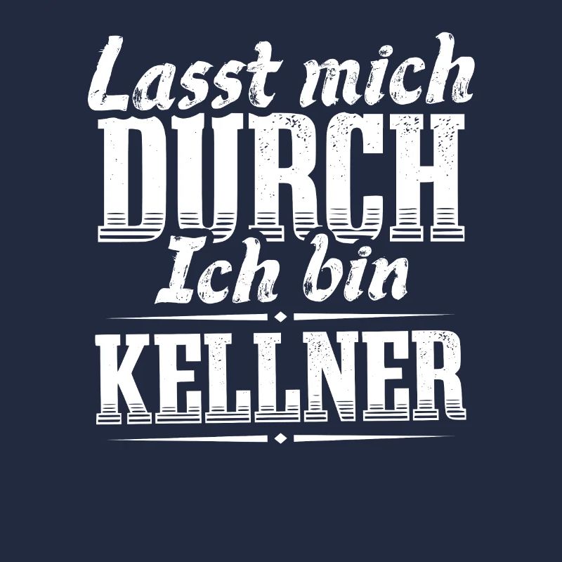 Ich bin Kellner lasst mich durch