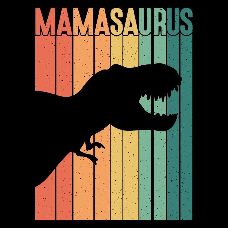 Mamasaurus Rex - Mama Saurier Muttertag Geschenk