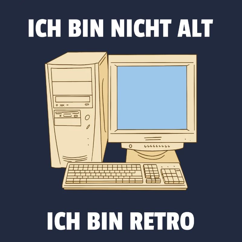 Ich bin nicht alt ich bin Retro Computer PC IT