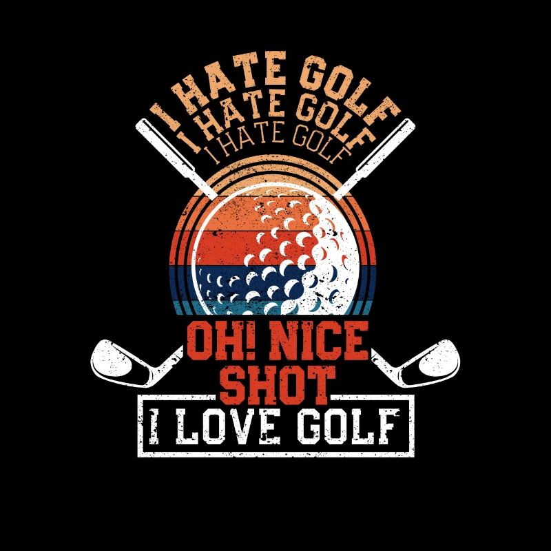 Ich hasse Golf Oh schöner Schlag Ich liebe Golf
