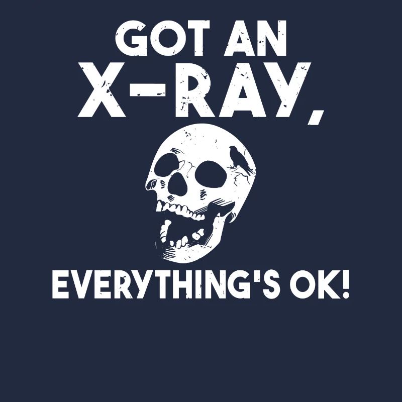 Got an X-ray everything is ok X-ray saying
