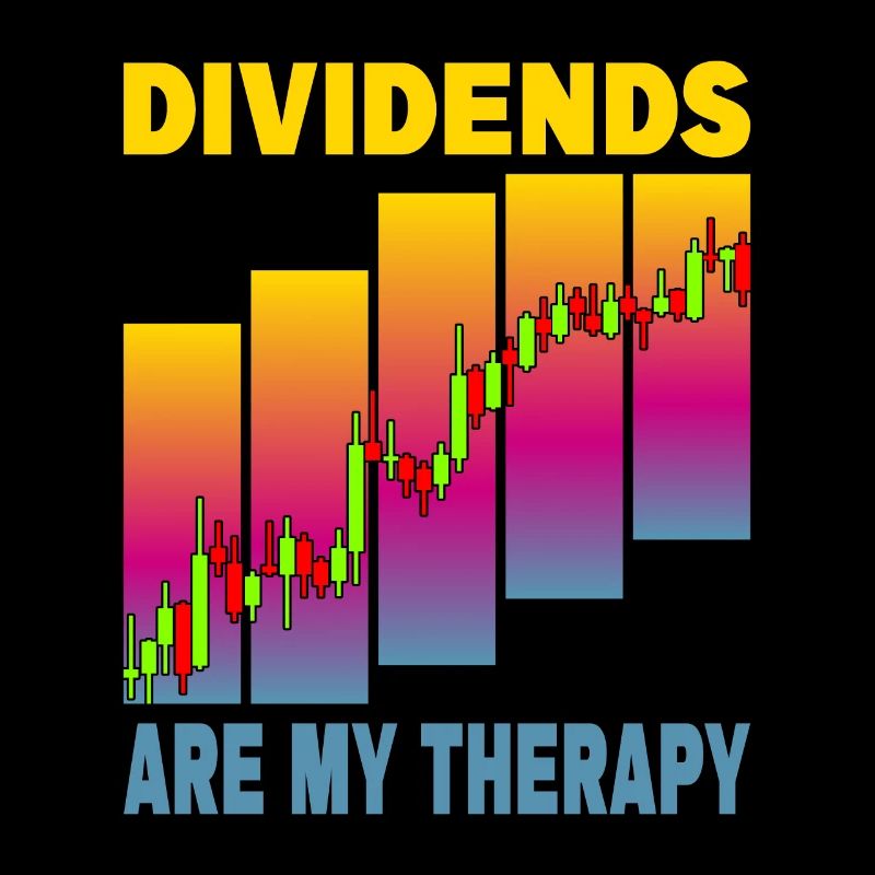 Dividends are my Therapy