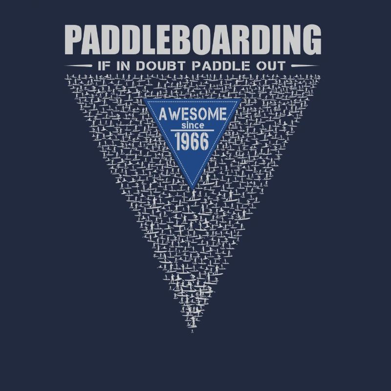 If in doubt, paddle out. Stand up Paddle, SUP 1966