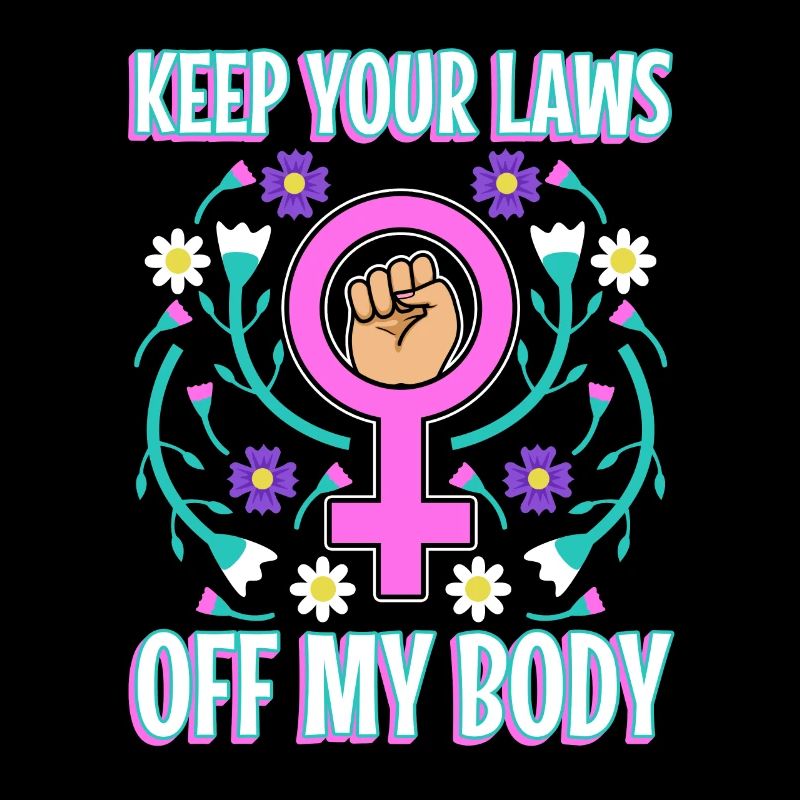 Keep your laws off my body