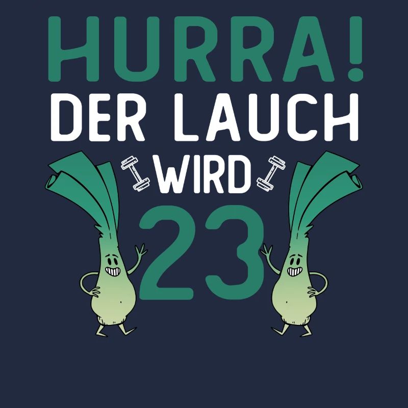 Hurra der Lauch wird 23