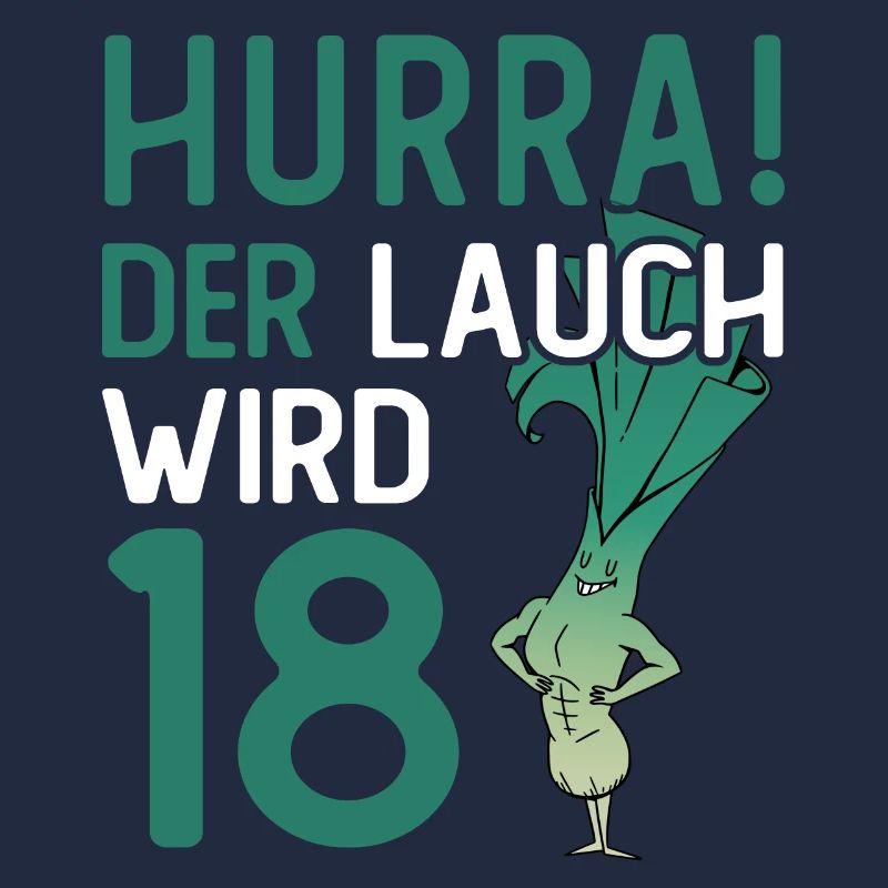 Hurra der Lauch wird 18