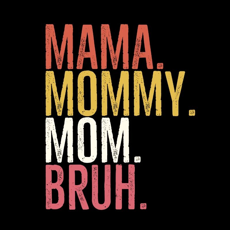 Maman Maman Maman Bruh