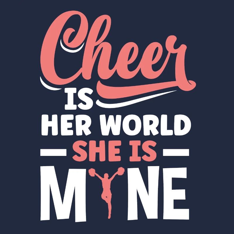 Cheer Is Her World She Is Mine Cheerleading Cheerd