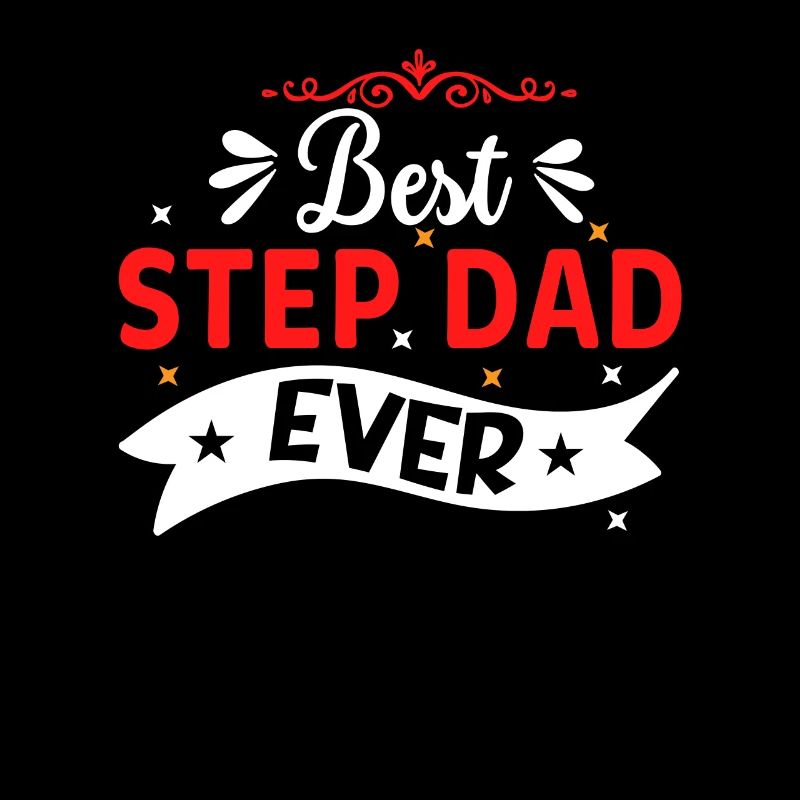Meilleur beau-père de tous les temps Stepdad Stepdad