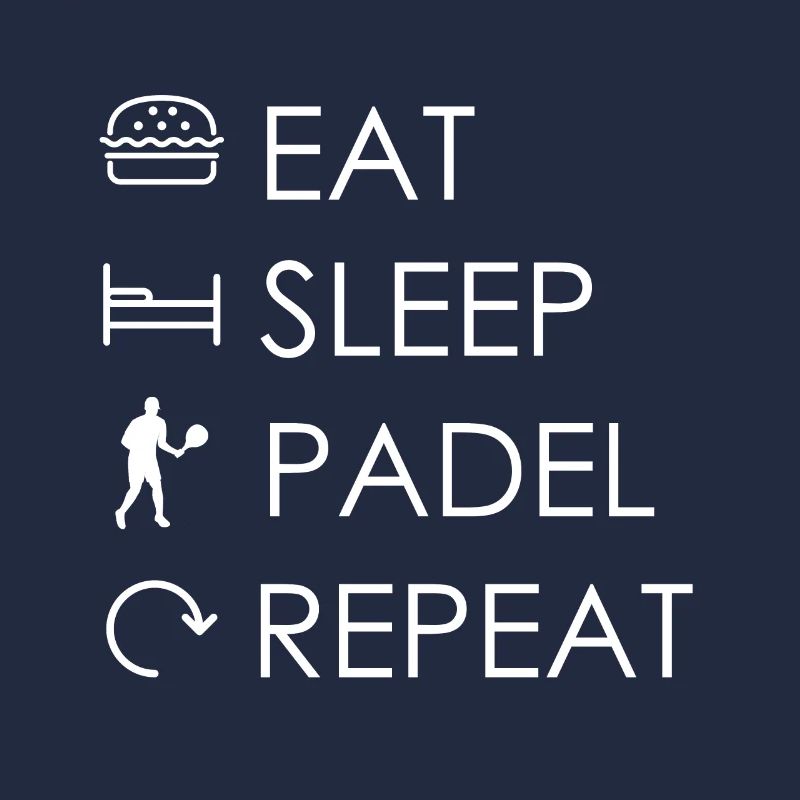 Eat Sleep Padel Repeat