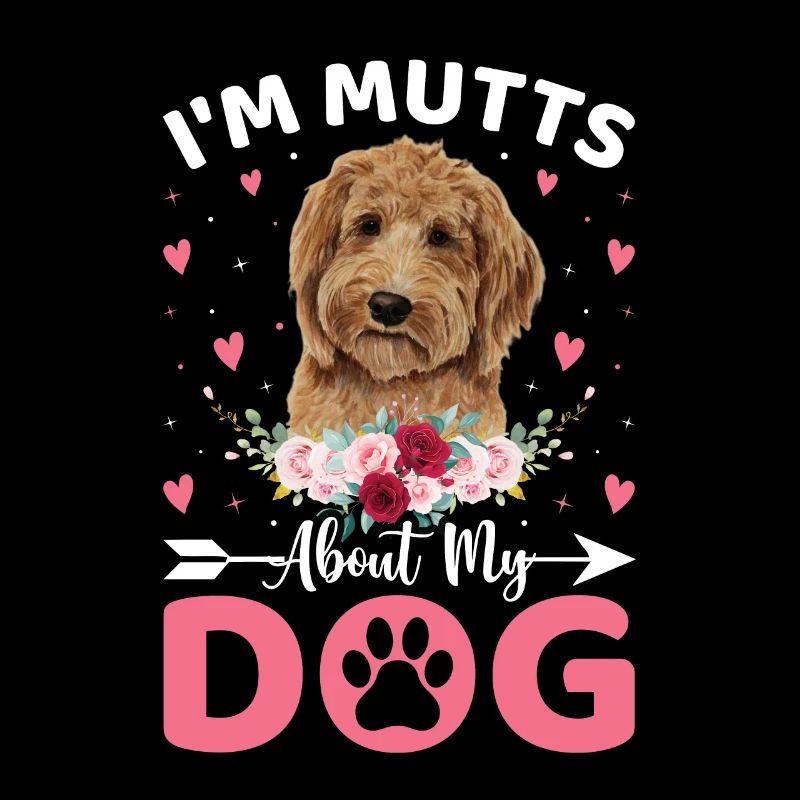 I Am Mutts About Dog Goldendoodle Funny
