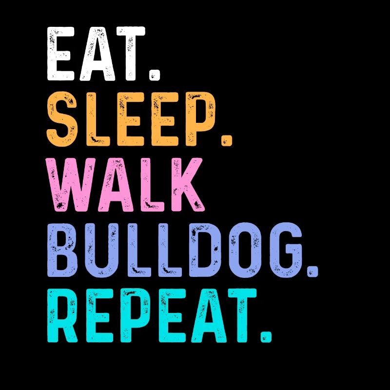 Manger Sleep Walk Bulldog Répéter