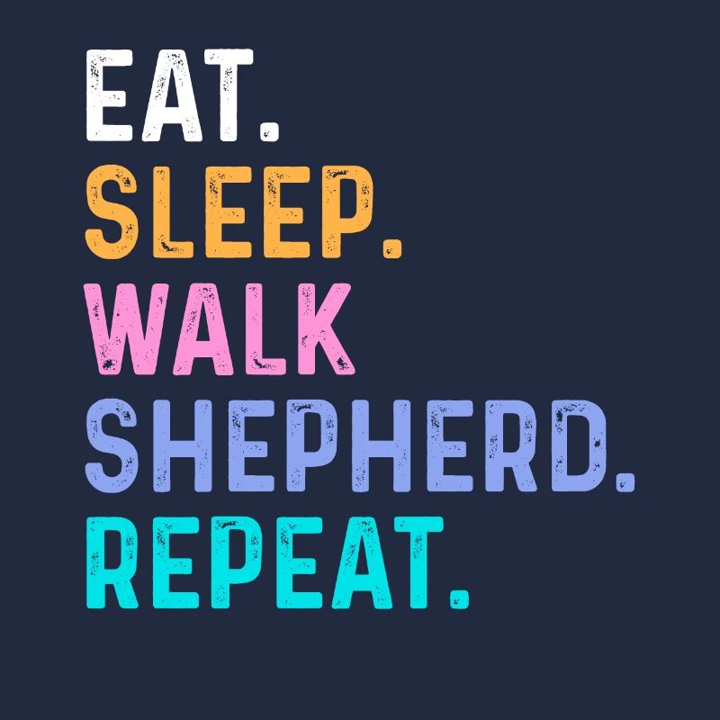 Iss Schlaf Walk Shepherd Repeat