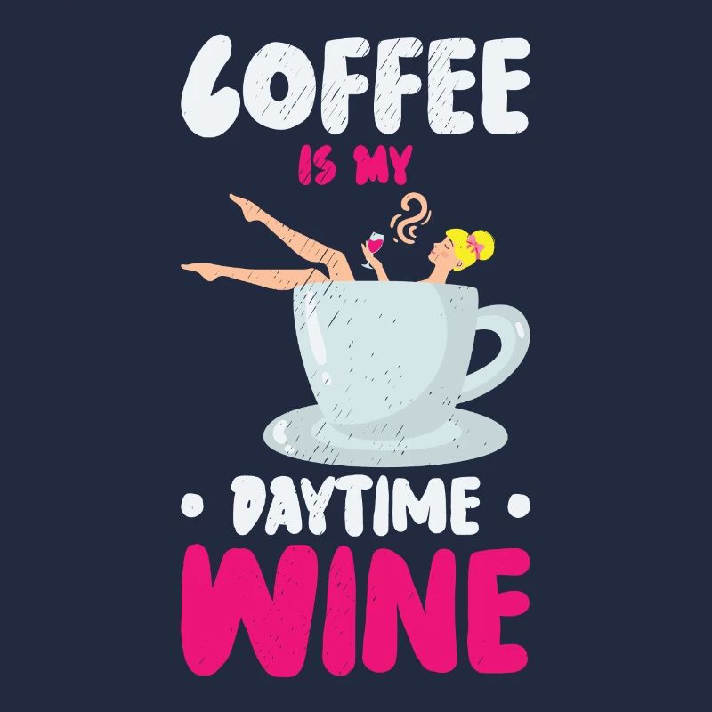 Coffee Caffeine Wine Drinking Coffee Addict