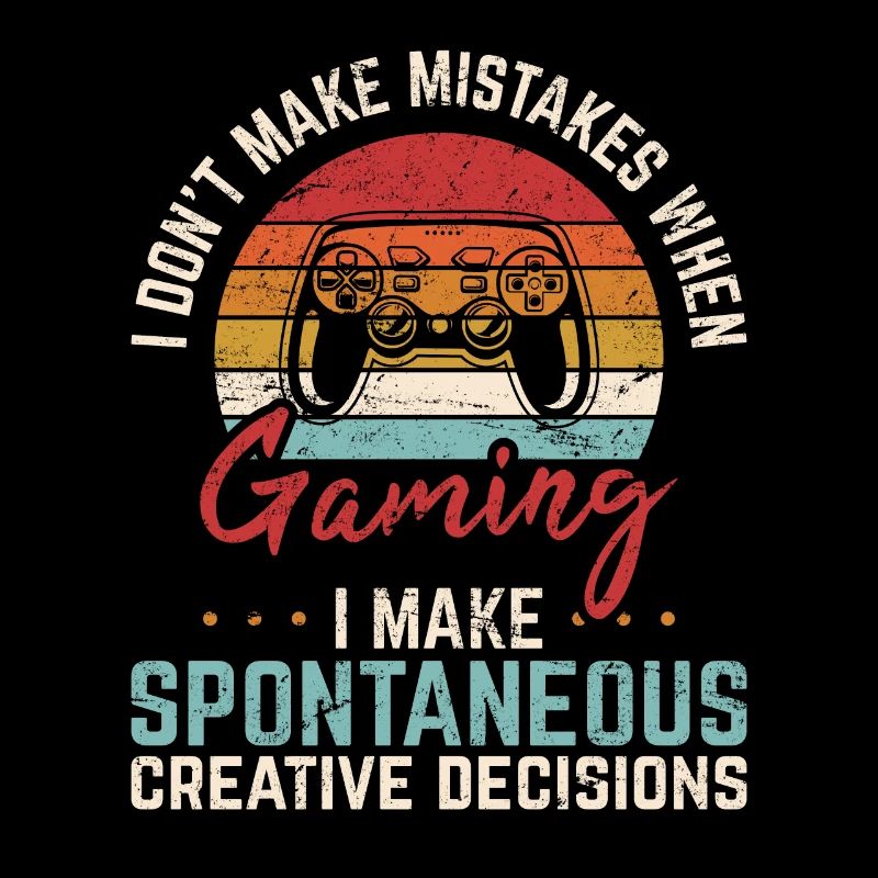 I Don't Make Mistakes When Gaming Funny Gamer Vide