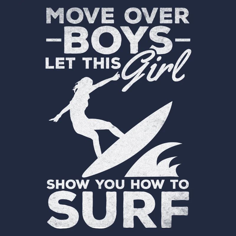 Surfen Move Over Boys Lass dieses Mädchen dir