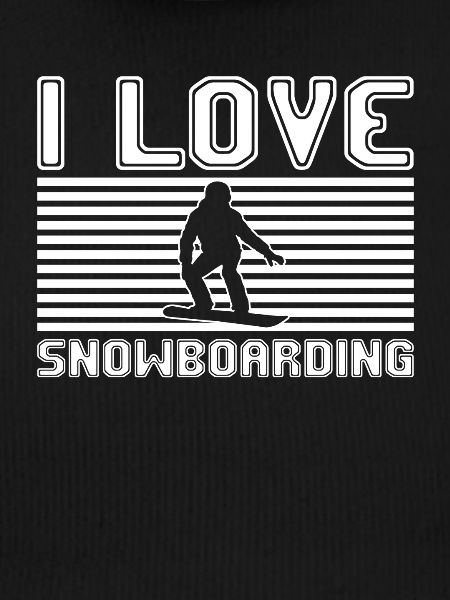 I love snowboarding