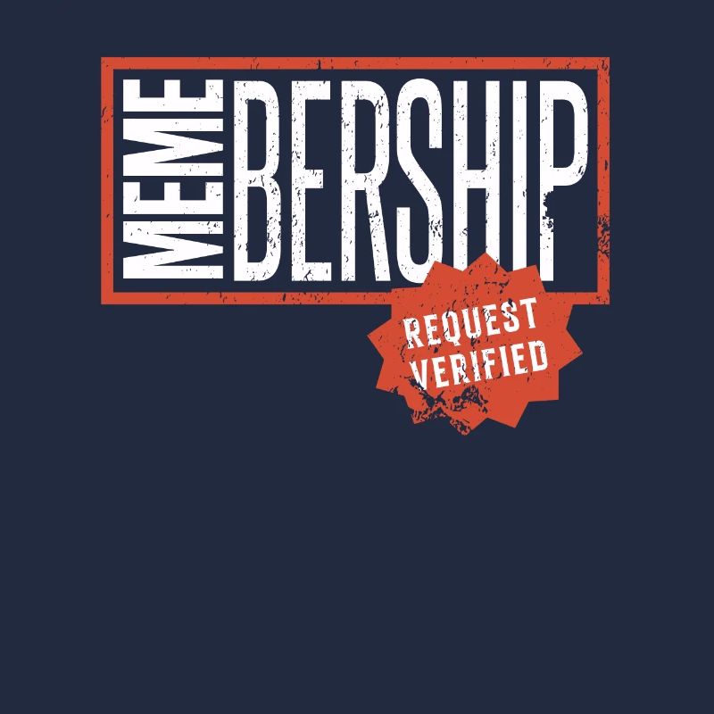 Social Media Meme Membership Request