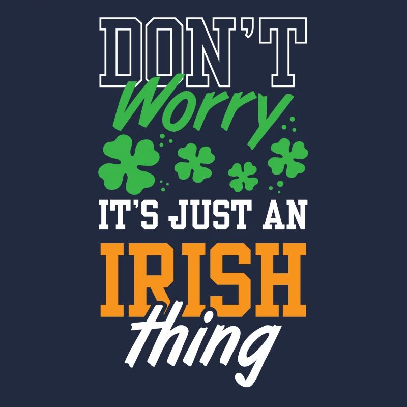 Don't worry this is just an Irish quirk Irishman