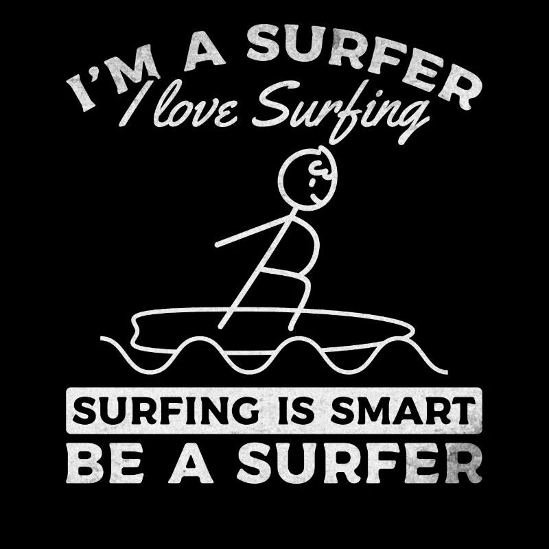 Surfen - Ich bin ein Surfer Ich liebe Surfen Ist