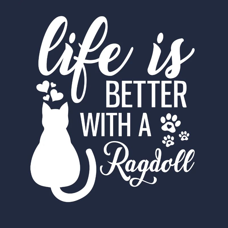 Ragdoll Besitzer, Geschenk, Das Leben ist besser mit einer Ragdoll