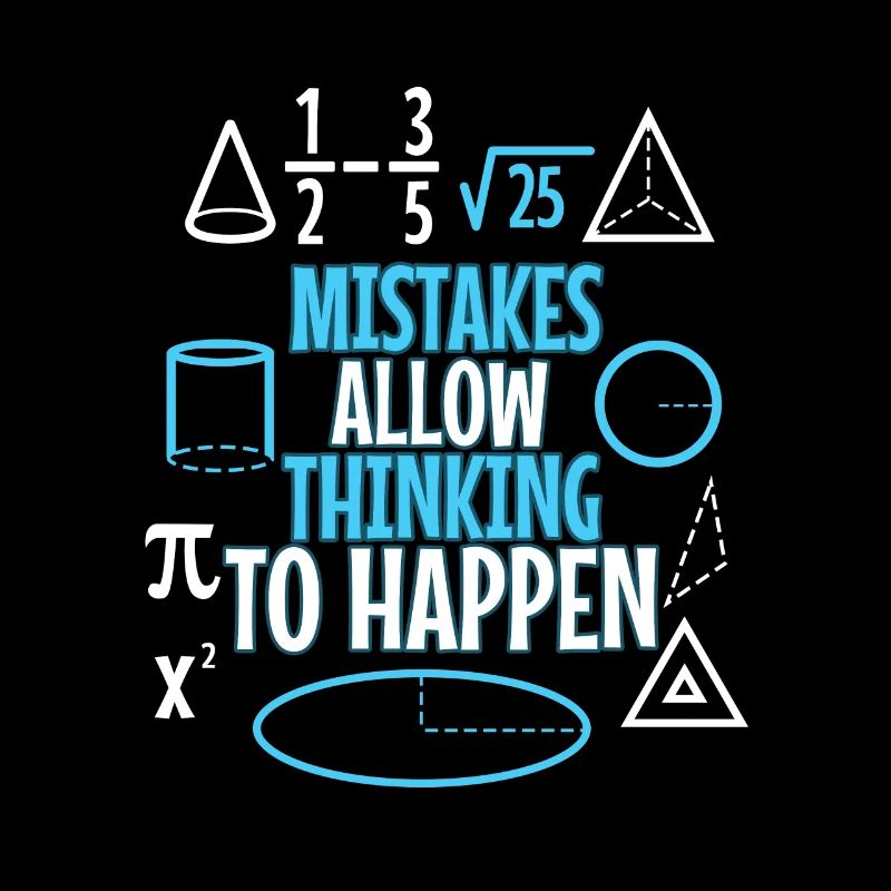 Mistakes Allow Thinking To Happen