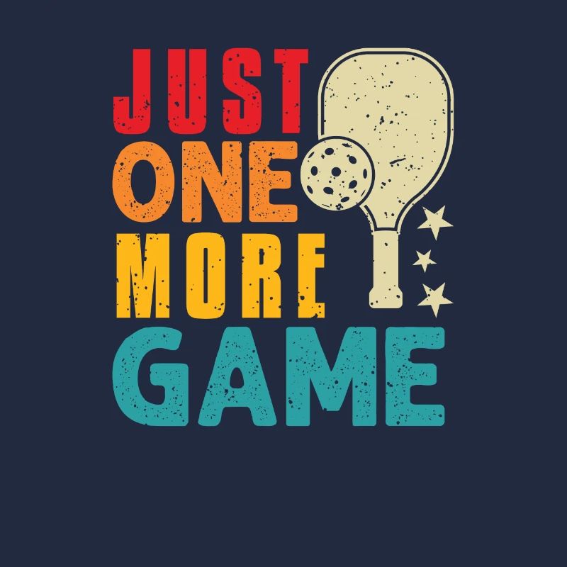Just One More Game Funny Pickleball