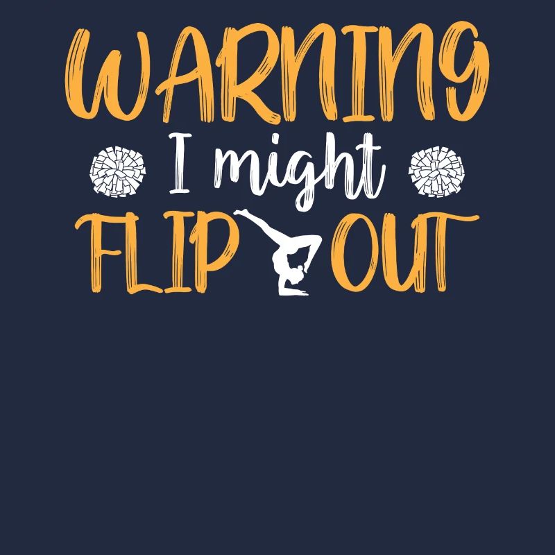 Cheerleading Saying Slogan - Warning I Might Flip