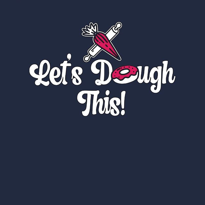 Baker Let's Dough This Baking Cupcake Bakery Cake