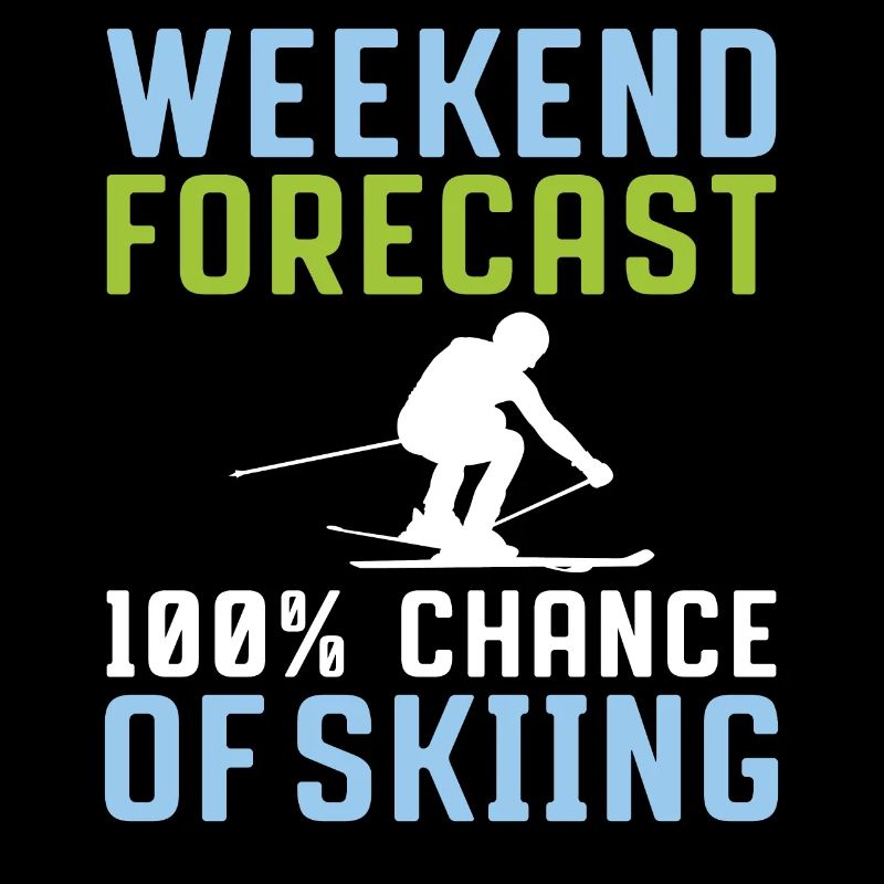 Prévisions du week-end 100% de chances de skier
