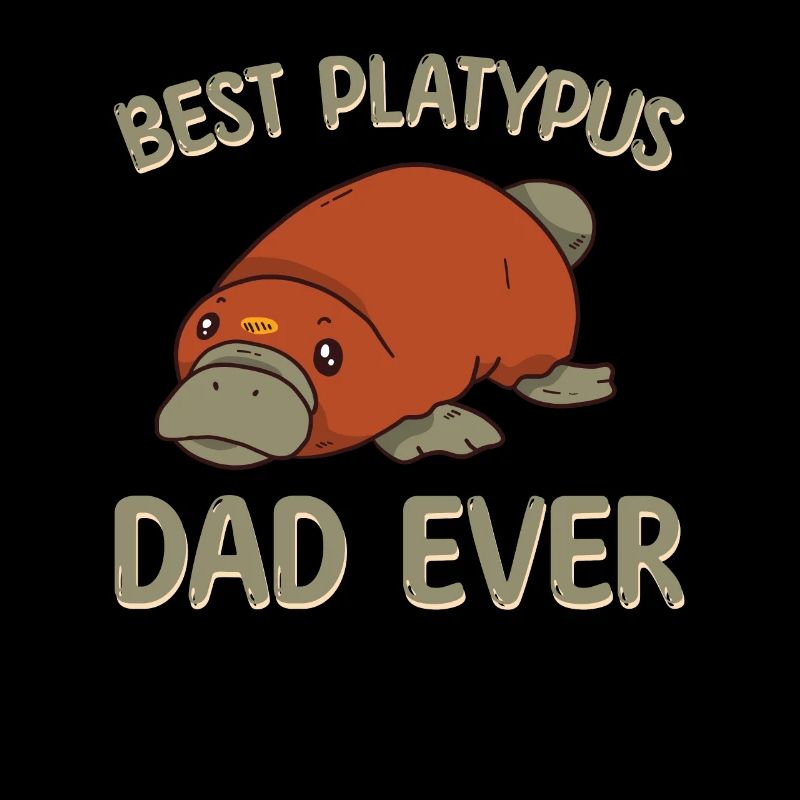 Best Platypus Papa Ever