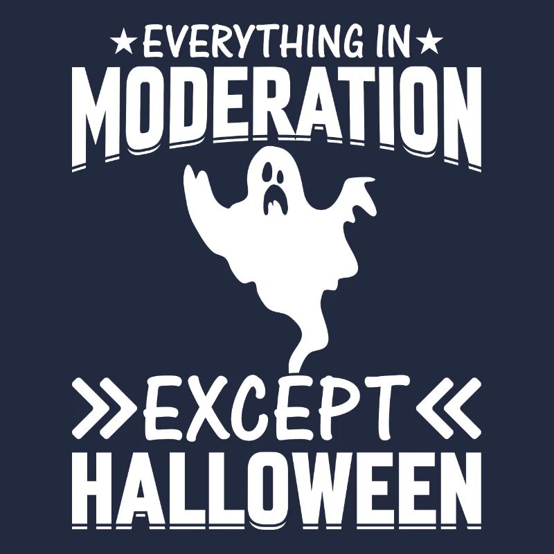 Halloween - Everything In Moderation Except Hallow