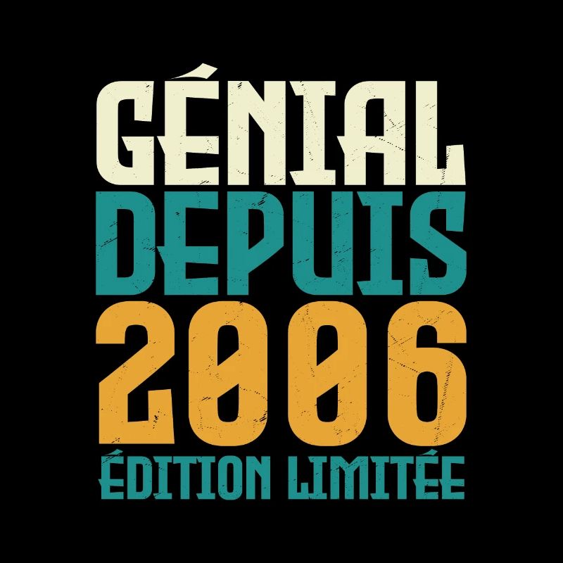 Génial depuis 2006