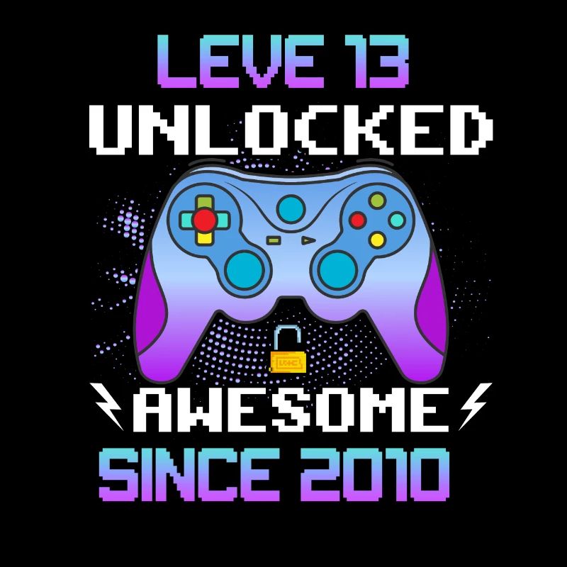 Level 13 Unlocked Awesome Since 2010 Funny Gamer