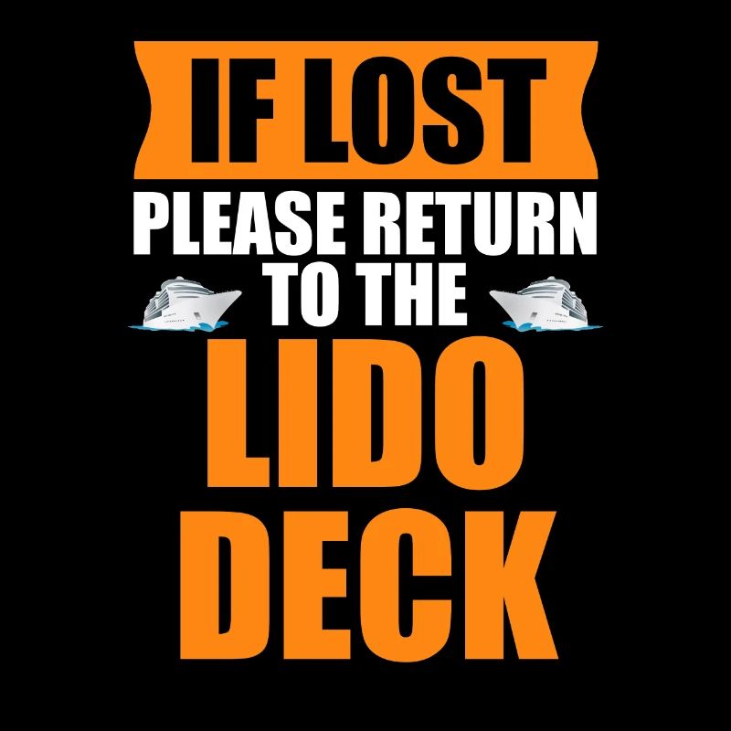 If Lost please return to the Lido Deck funny