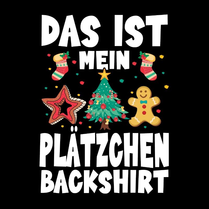 Weihnachten Das ist mein Plätzchen Backshirt