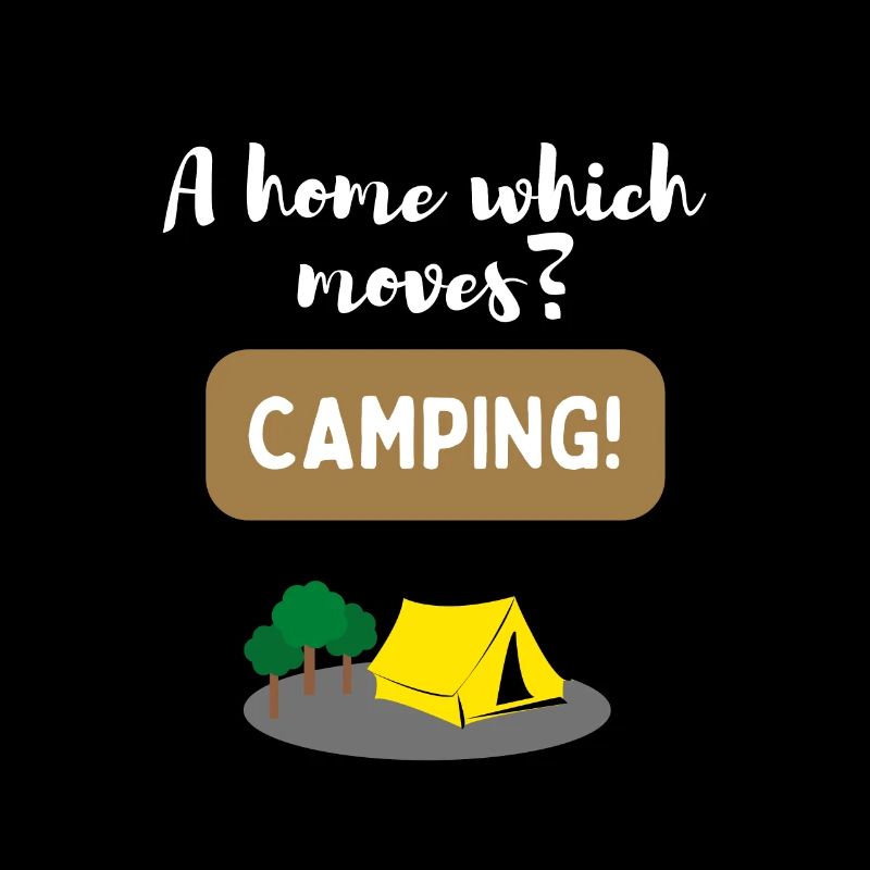 A house that moves? Camping!