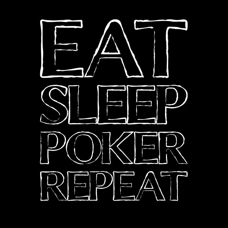 Eating Sleep Poker