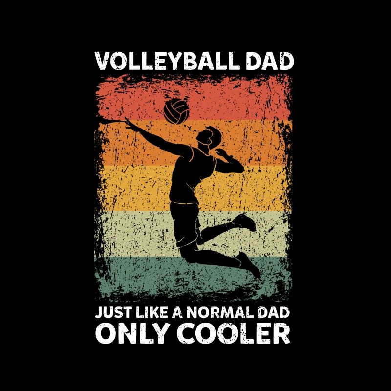 Volleyball Dad Like A Normal Dad Only Cooler