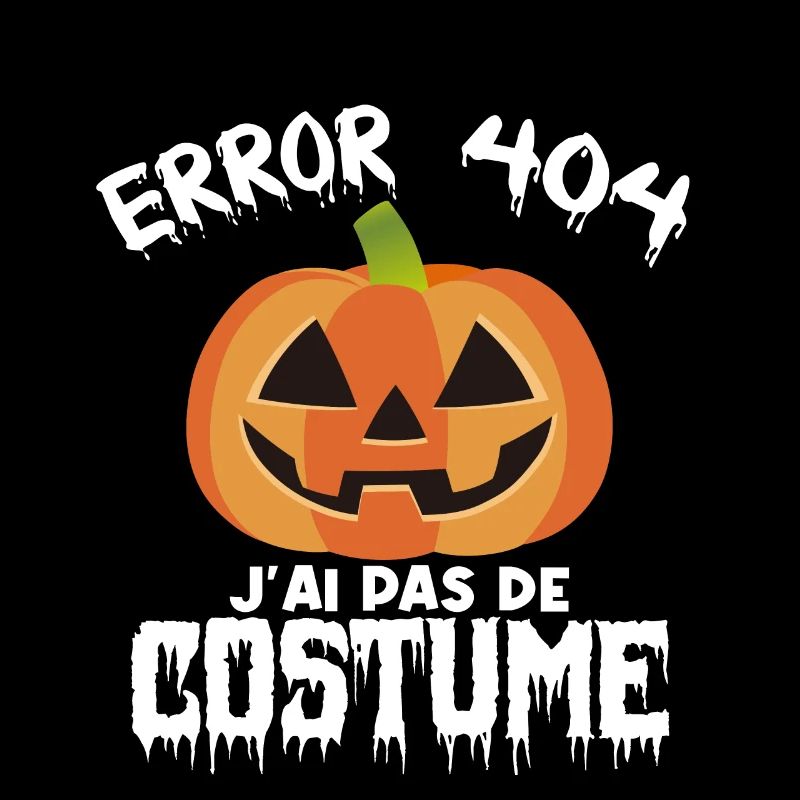 Halloween Error 404 Costume introuvable !!