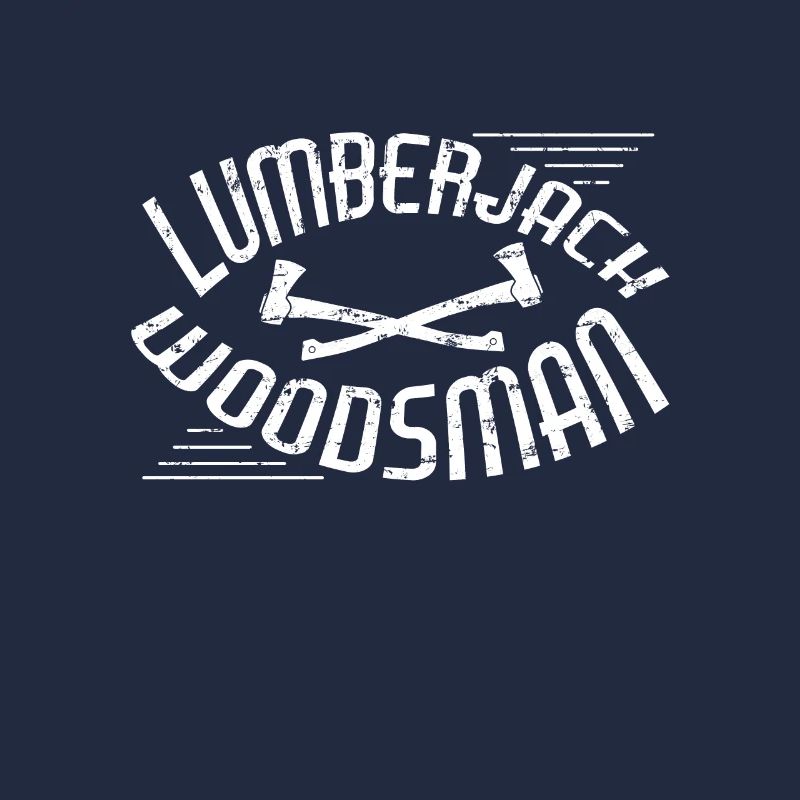 Lumberjack Forester Forester Sayings