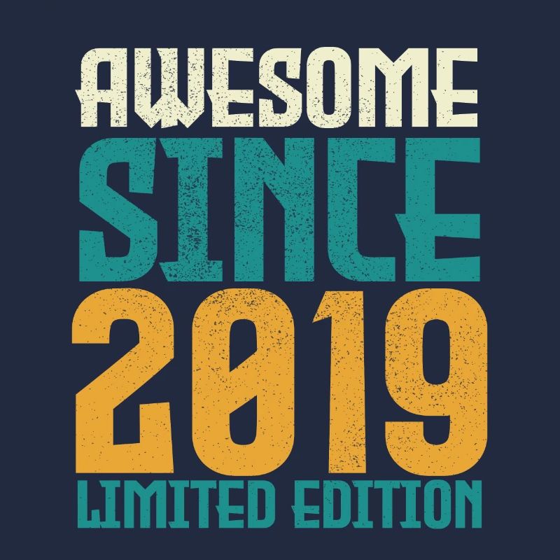 Awesome Since 2019 limited edition.