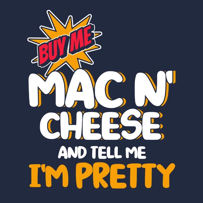 Mac N Cheese Geschenk Spruch Mac N Cheese