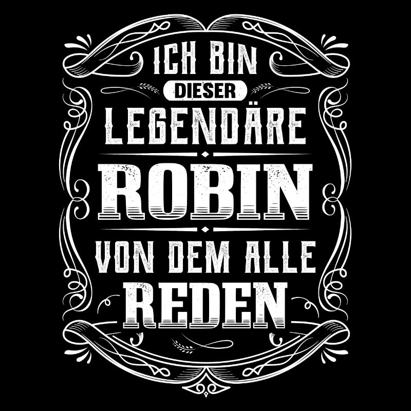 Ich bin dieser legendäre Robin